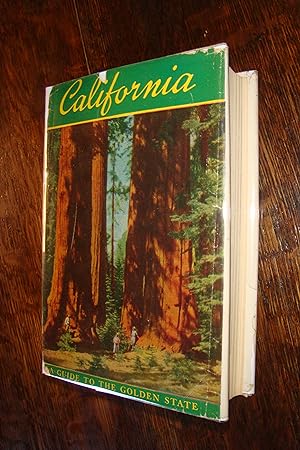 California : A Guide to the Golden State - American Guide Series - WPA - Federal Writers Project