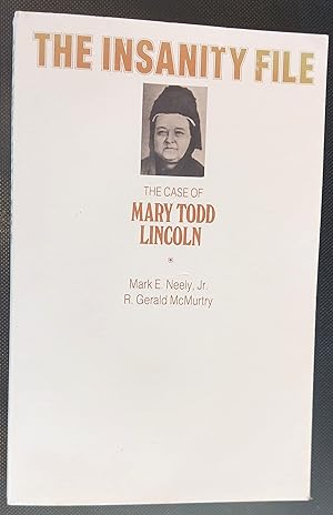 The Insanity File: The Case of Mary Todd Lincoln