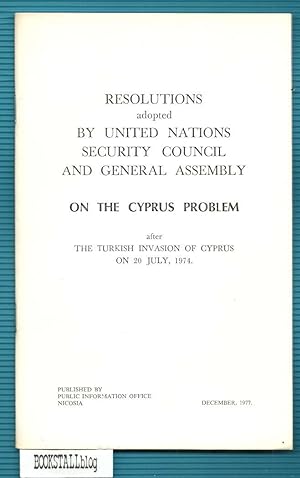 Resolutions Adopted by the United Nations Security Council and General Assembly on the Cyprus Pro...