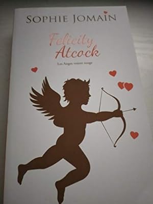 Felicity Atcock les anges voient rouge