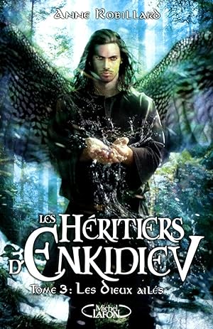 Les Héritiers d'Enkidiev - tome 3 Les dieux ailés (3)
