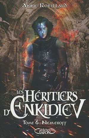 Les Héritiers d'enkidiev - tome 6 Nemeroff (06)