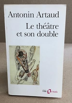 Le Théâtre et son double / Le Théâtre de Séraphin