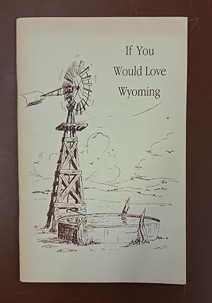 If You Would Love Wyoming
