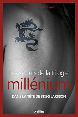 Les secrets de la trilogie millénium: Dans la tête de Stieg Larson