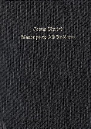 Jesus Christ Message to all Nations