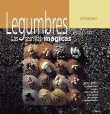 LEGUMBRES. LAS SEMILLAS MÁGICAS