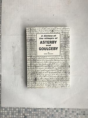 A History of the Villages of Asterby and Goulceby