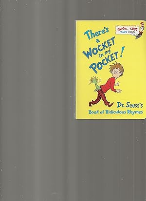 There's a Wocket in My Pocket! (Dr. Seuss's Book of Ridiculous Rhymes)