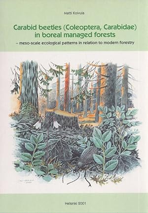 Carabid Beetles (Coleoptera, Carabidae) in Boreal Managed Forests : Meso-scale Ecological Pattern...