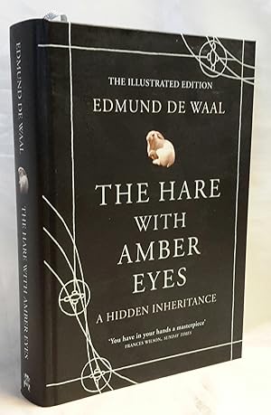 The Hare with Amber Eyes. The Illustrated Edition. WITH HANDWRITTEN SIGNED POSTCARD LOOSELY INSER...