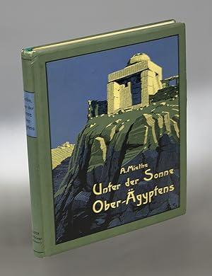 Unter der Sonne Oberägyptens. Neben den Pfaden der Wissenschaft.