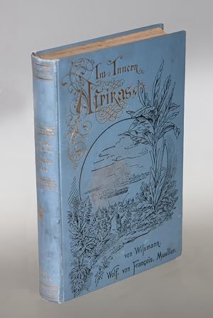 Im Innern Afrikas. Die Erforschung des Kassai während der Jahre 1883, 1884 und 1885.