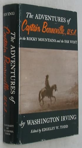 The Adventures of Captain Bonneville U.S.A. In the Rocky Mountains and the Far West, Digested fro...