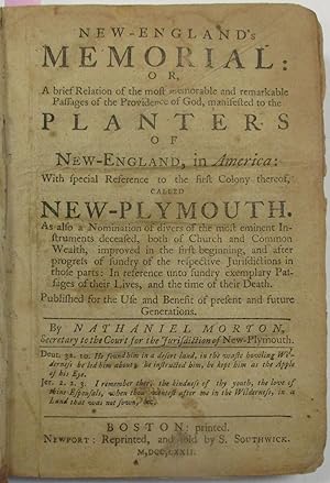 NEW-ENGLAND'S MEMORIAL: OR, A BRIEF RELATION OF THE MOST MEMORABLE AND REMARKABLE PASSAGES OF THE...