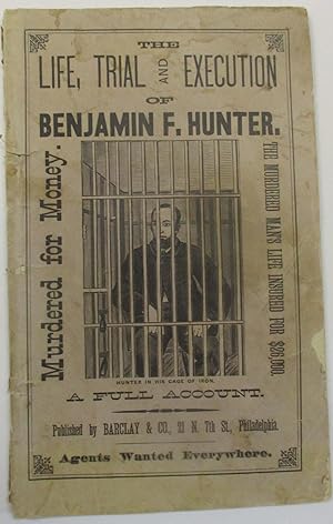 HUNTER-ARMSTRONG TRAGEDY. THE GREAT TRIAL. CONVICTION OF BENJ. F. HUNTER, FOR THE MURDER OF JOHN ...
