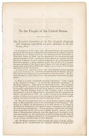 TO THE PEOPLE OF THE UNITED STATES. THE EXECUTIVE COMMITTEE OF THE NEW ENGLAND EMIGRANT AID COMPA...