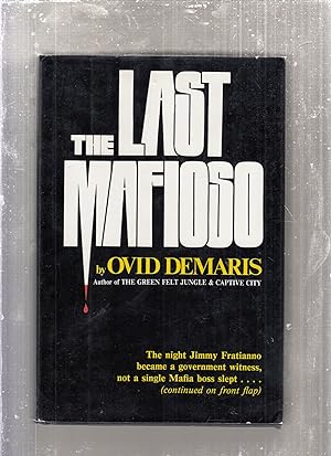 The Last Mafioso: The Treacherous World of Jimmy Frantianno