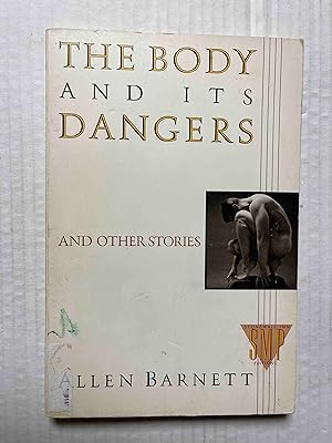 The Body and Its Dangers and Other Stories (Stonewall Inn Editions)