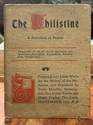 The Philistine: September, 1904; A Periodical of Protest