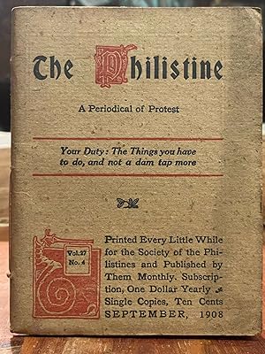 The Philistine: September, 1908; A Periodical of Protest