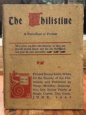 The Philistine: June, 1907; A Periodical of Protest