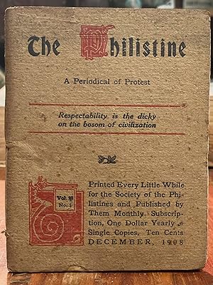 The Philistine: December, 1908; A Periodical of Protest