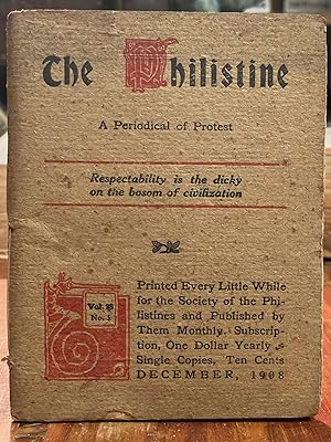 The Philistine: December, 1908; A Periodical of Protest