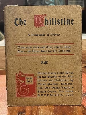 The Philistine: December, 1907; A Periodical of Protest