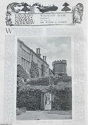 Wolfeton House, Dorset. The Seat of Mr. Wynne A. Bankes. Several pictures and accompanying text, ...
