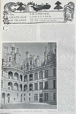 Chambord, Loir-Et-Cher. The Seat of The Duc De Parme & The Comte De Bardi. Several pictures and a...