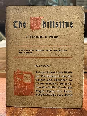 The Philistine: December, 1903; A Periodical of Protest