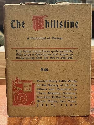 The Philistine: July, 1907; A Periodical of Protest