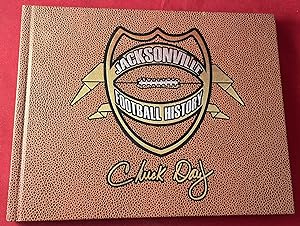 Jacksonville Football History: The Inside Saga of a City's Quest for the NFL (SIGNED 1ST)