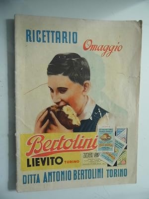Ricettario Omaggio LIEVITO BERTOLINI Ditta Antonio Bertolini, Torino