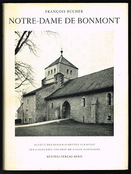 Notre-Dame de Bonmont und die ersten Zisterzienserabteien der Schweiz. -