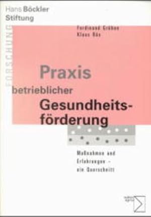 Praxis betrieblicher Gesundheitsförderung Massnahmen und Erfahrungen - ein Querschnitt