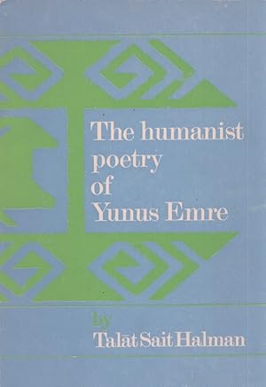 The Humanist Poetry of Yunus Emre
