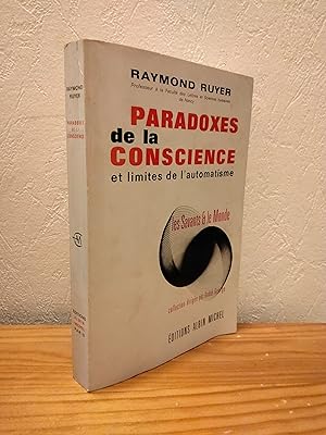 Paradoxes de la Conscience et Limites de l'Automatisme