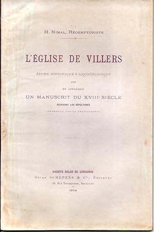 L'église de Villers. Etude historique et archéologique avec en appendice un manuscrit du XVIIIe s...