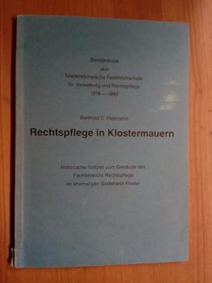 Rechtspflege in Klostermauern. Historische Notizen zum Gebäude des Fachbereichs Rechtspflege im e...