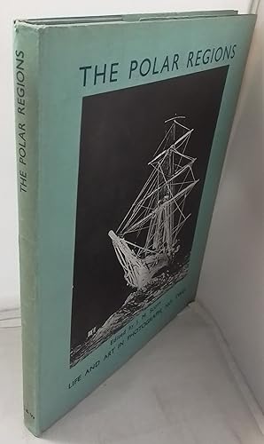 The Polar Regions. An Anthology of Arctic and Antarctic Photographs