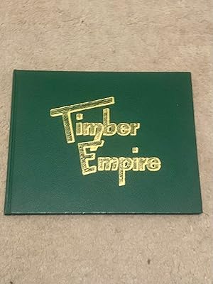 Timber Empire: The Exploits of the Entrepreneurial Boyds