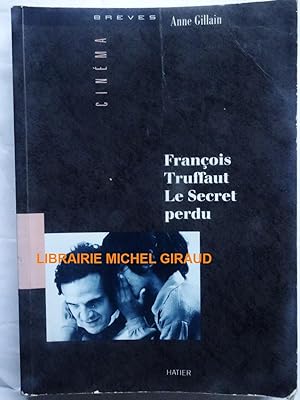 François Truffaut le secret perdu