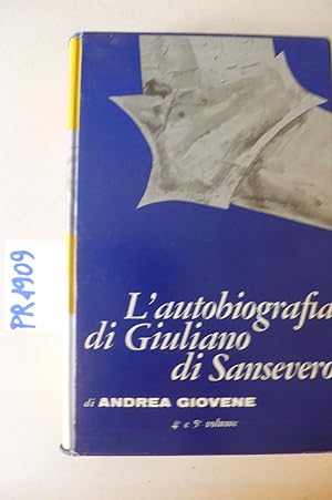 L'autobiografia di Giuliano di Sansevero, vol. 4 e 5