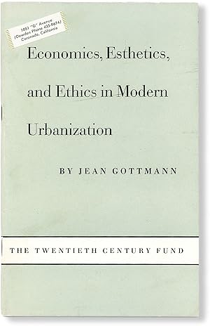 Economics, Esthetics, and Ethics in Modern Urbanization