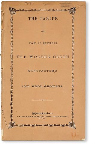 The Tariff and How It Effects [sic] the Woolen Cloth Manufacture and Wool Growers