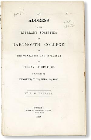 An Address to the Literary Societies of Dartmouth College, on the Character and Influence of Germ...