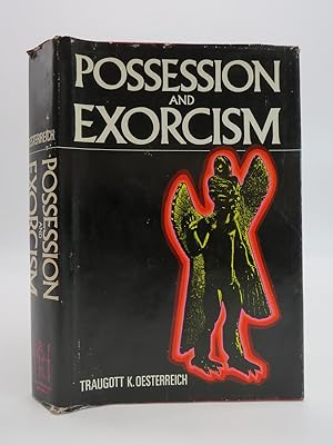 POSSESSION AND EXORCISM Among Primitive Races, in Antiquity, the Middle Ages, and Modern Times