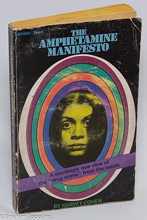 The amphetamine manifesto
